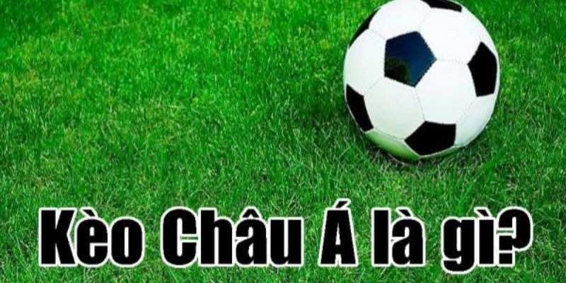 Các hình thức cược châu Á phổ biến