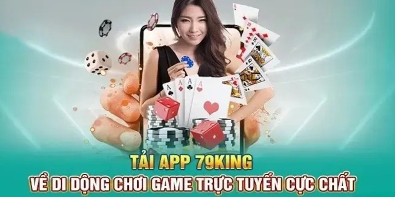 Ưu điểm hội viên nhận được khi chơi trên app 79King